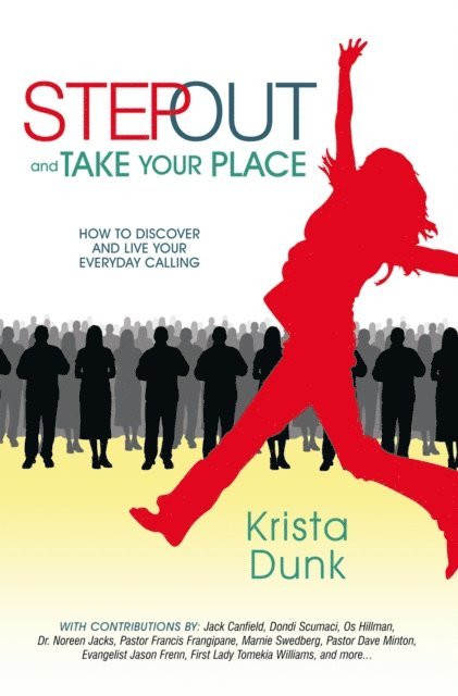 Krista Dunk - Step out and Take Your Place, E-bok