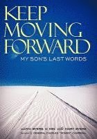 Lloyd Byers D. Min., Mary Byers - Keep Moving Forward, Inbunden