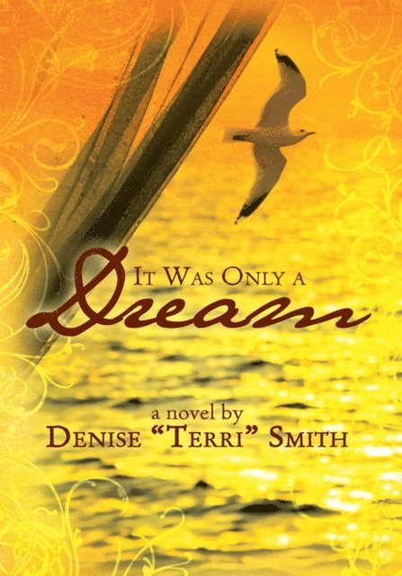 Denise Smith - It Was Only a Dream, E-bok