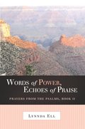 Words of Power, Echoes of Praise