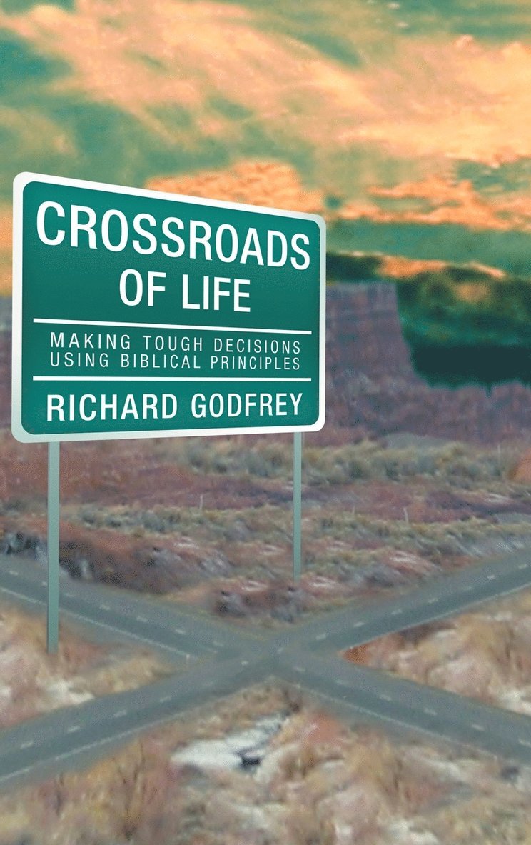 Richard Godfrey - Crossroads of Life, Inbunden