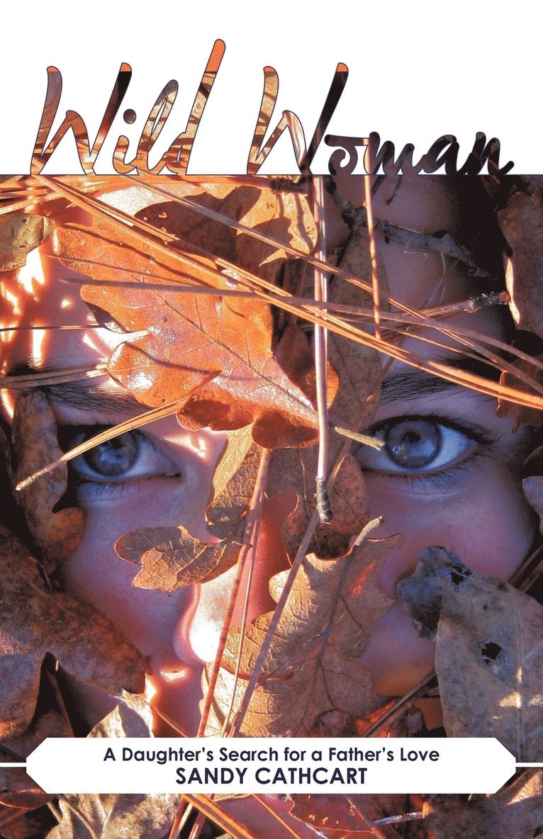 Sandy Cathcart - Wild Woman, Häftad. Tillgänglighet: Lägg i varukorg