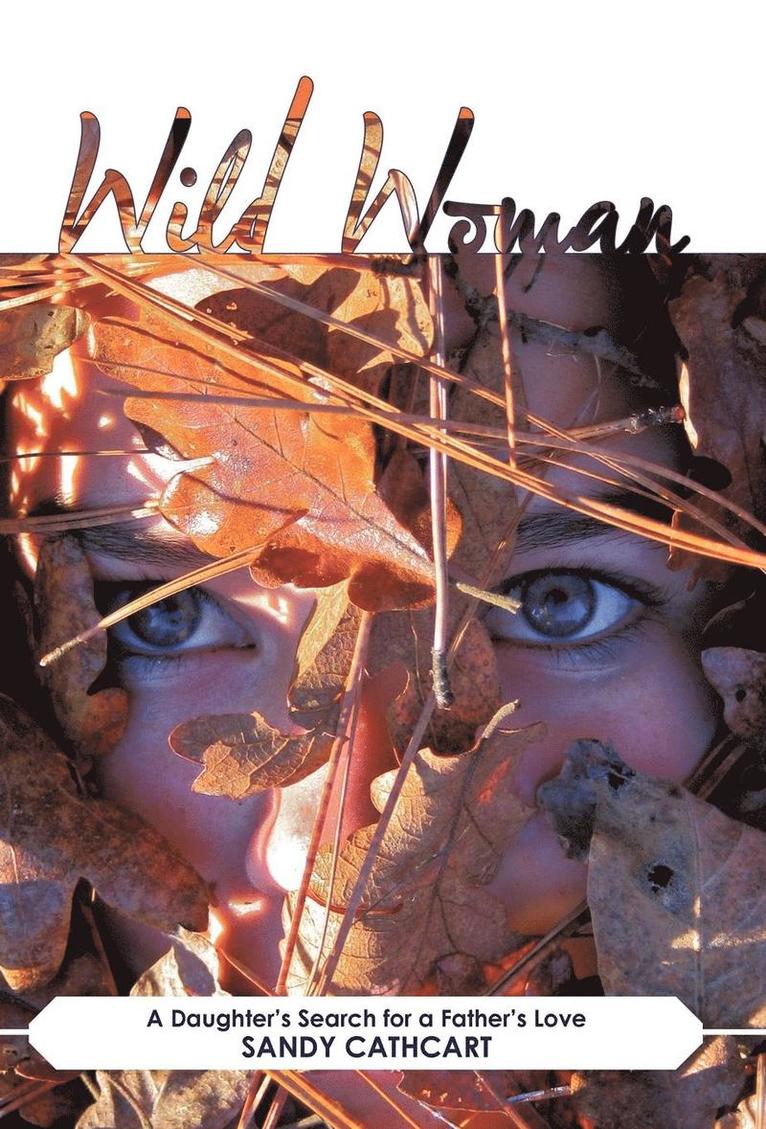 Sandy Cathcart - Wild Woman, Inbunden. Tillgänglighet: Lägg i varukorg