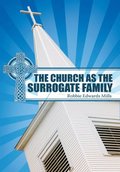 Church as the Surrogate Family