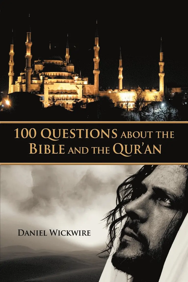 Daniel Wickwire - 100 Questions About the Bible and the Qur'an, Häftad. Tillgänglighet: Lägg i varukorg