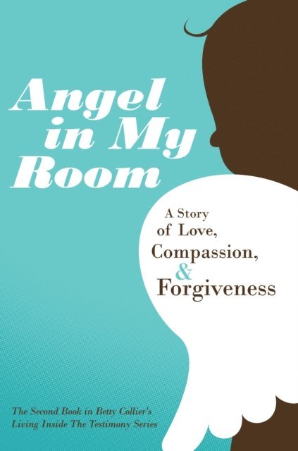 Betty Collier - Angel in My Room, E-bok