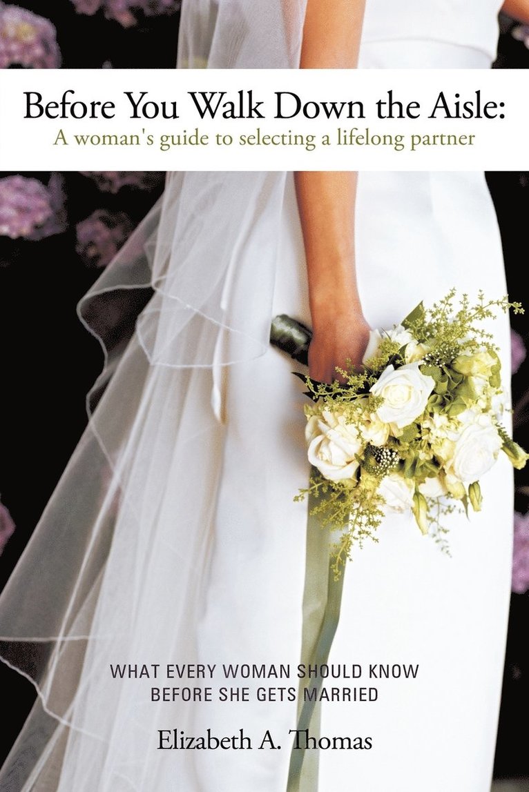 Elizabeth A. Thomas - Before You Walk Down the Aisle, Häftad