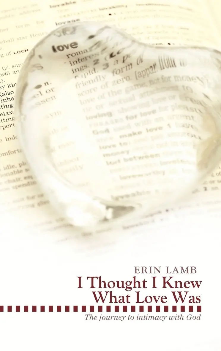 Erin Lamb - I Thought I Knew What Love Was, Inbunden. Tillgänglighet: Lägg i varukorg