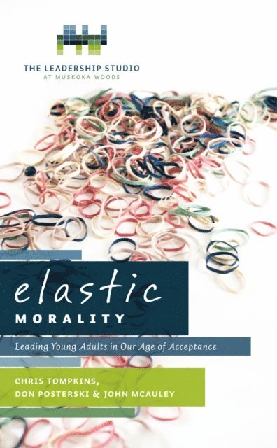 John Mcauley, Chris Tompkins - Elastic Morality, E-bok