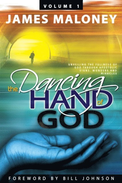 James Maloney - Volume 1 the Dancing Hand of God, E-bok
