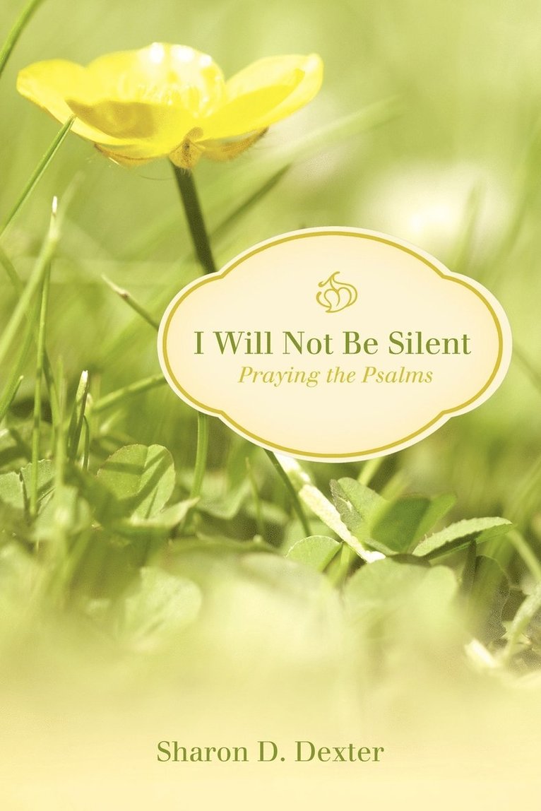 Sharon D. Dexter - I Will Not Be Silent, Häftad