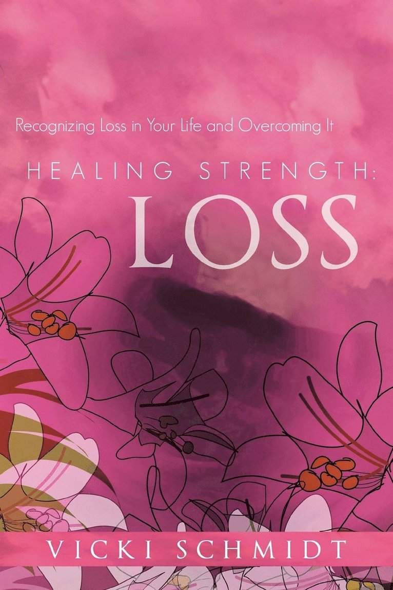 Vicki Schmidt - Healing Strength, Häftad