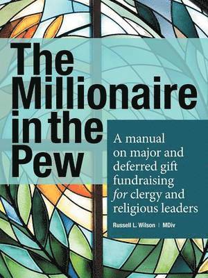 Russell L. Wilson - Millionaire in the Pew, Häftad. Tillgänglighet: Lägg i varukorg