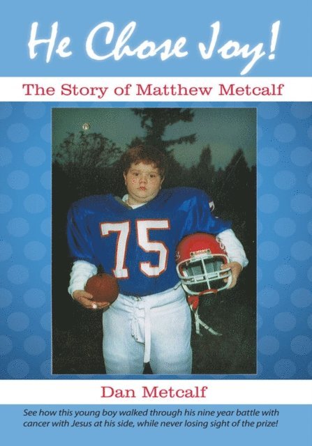 Dan Metcalf - He Chose Joy!, E-bok
