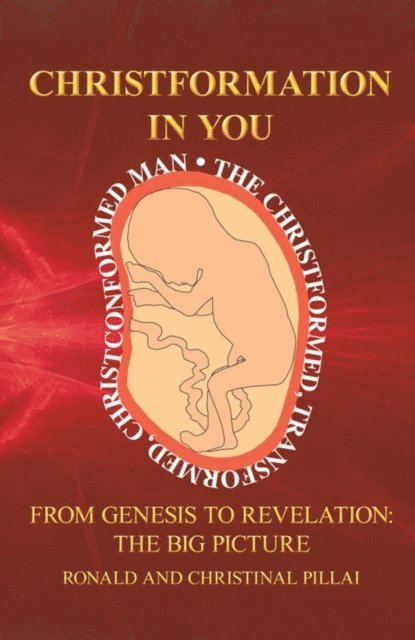 Christinal Pillai, Ronald - Christformation in You, E-bok