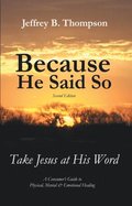 Because He Said so (Second Edition)