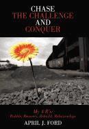 April J. Ford - Chase The Challenge and Conquer My 4 R's, Inbunden