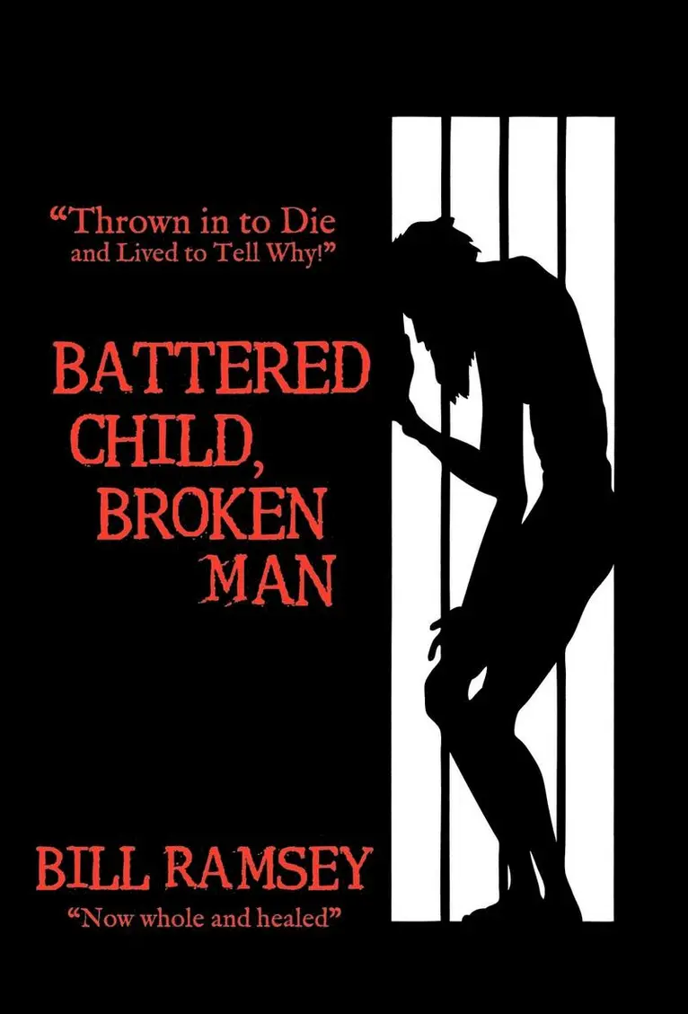 Bill Ramsey - Battered Child, Broken Man, Inbunden. Tillgänglighet: Lägg i varukorg