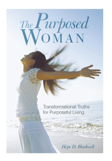 Hope D. Blackwell - Purposed Woman, E-bok