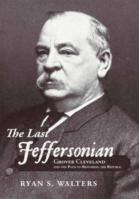 Ryan S. Walters - Last Jeffersonian, E-bok
