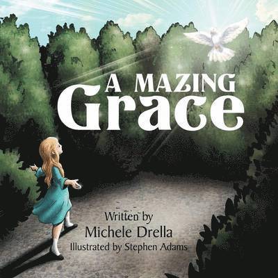 Michele Drella - Mazing Grace, Häftad
