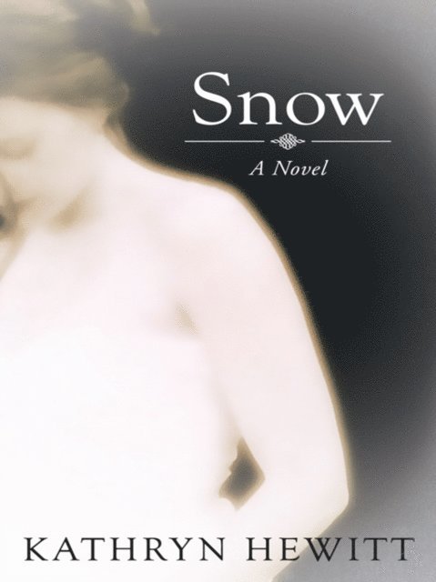 Kathryn Hewitt - Snow, E-bok