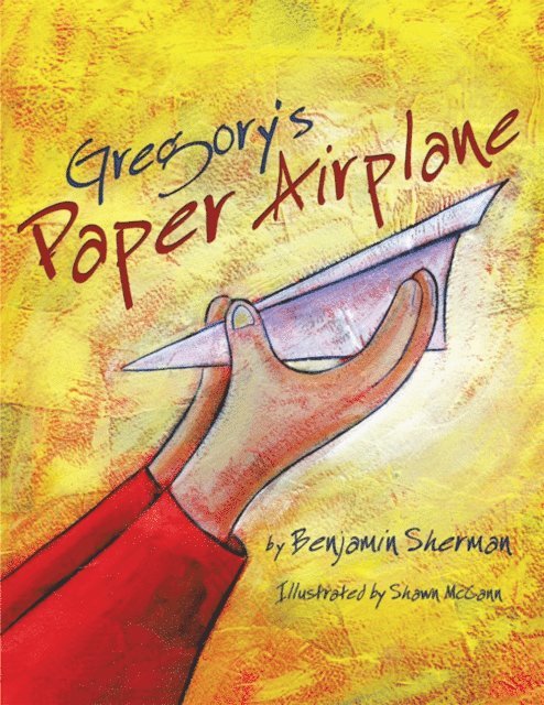 Benjamin Sherman - Gregory's Paper Airplane, E-bok