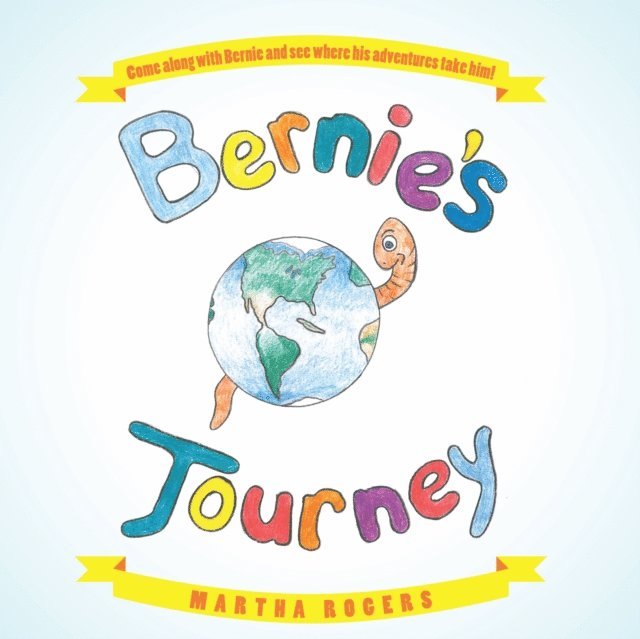 Martha Rogers - Bernie's Journey, E-bok