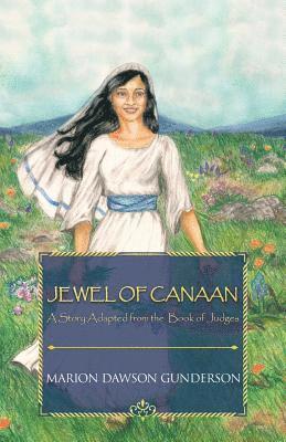 Marion Dawson Gunderson - Jewel of Canaan, Häftad