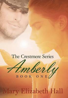 Mary Elizabeth Hall - Amberly, Inbunden