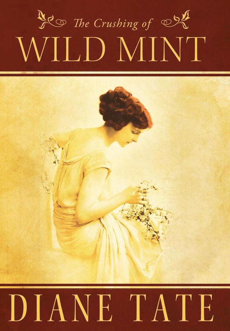 Diane Tate - Crushing of Wild Mint, Inbunden. Tillgänglighet: Lägg i varukorg