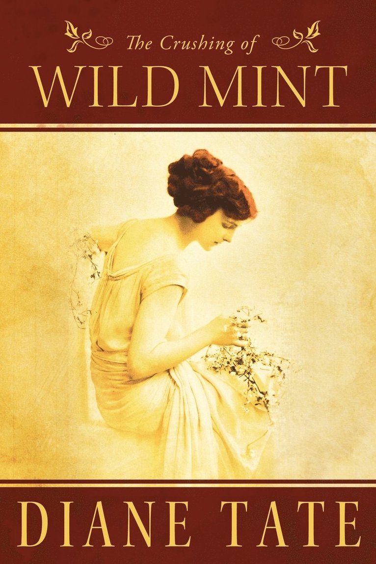 Diane Tate - Crushing of Wild Mint, Häftad. Tillgänglighet: Lägg i varukorg