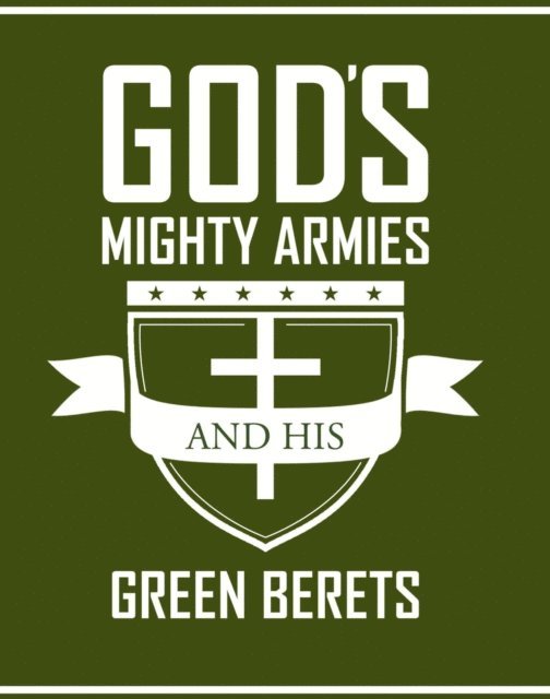 Ruth Lee - Gods Mighty Armies and His Green Berets, E-bok. Tillgänglighet: Lägg i varukorg