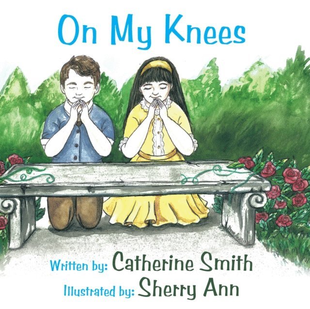 Catherine Smith - On My Knees, E-bok