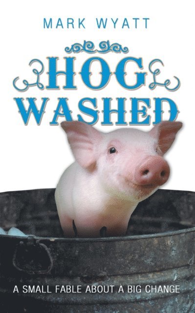 Mark Wyatt - Hog Washed, E-bok