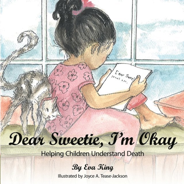 Eva King - Dear Sweetie, I'm Okay, E-bok