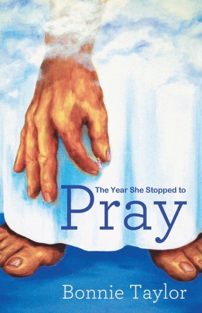 Bonnie Taylor - Year She Stopped to Pray, E-bok