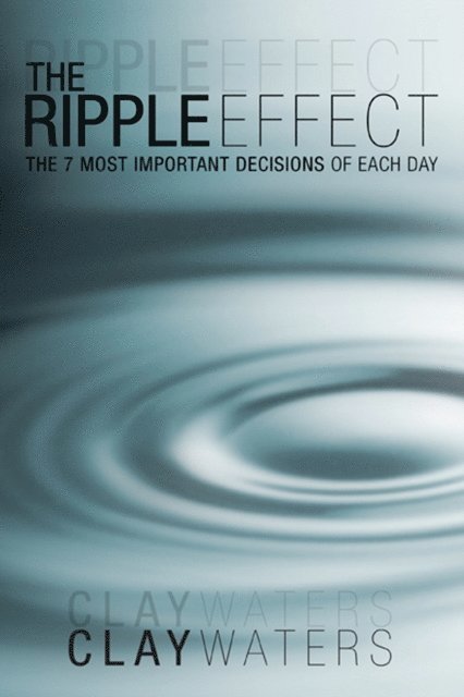 Clay Waters - Ripple Effect, E-bok