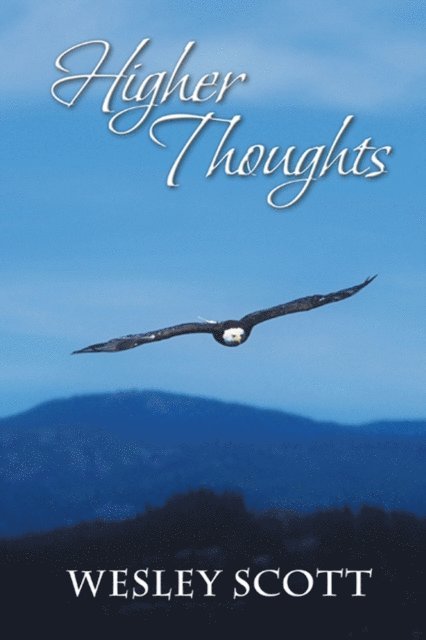 Wesley Scott - Higher Thoughts, E-bok. Tillgänglighet: Lägg i varukorg