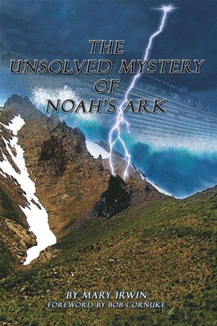 Mary Irwin - Unsolved Mystery of Noah'S Ark, E-bok