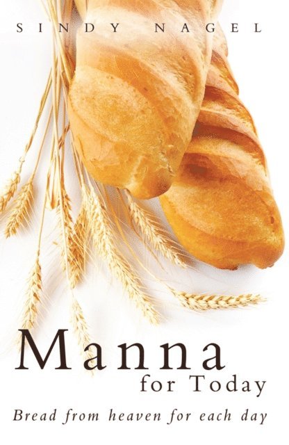 Sindy Nagel - Manna for Today, E-bok
