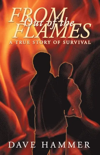 Dave Hammer - From out of the Flames, E-bok. Tillgänglighet: Lägg i varukorg