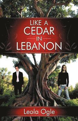 Leola Ogle - Like A Cedar In Lebanon, Häftad