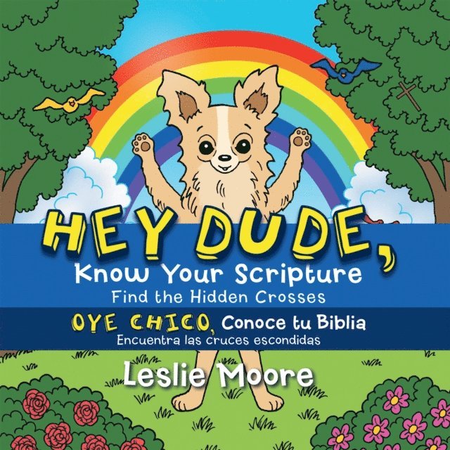 Leslie Moore - Hey Dude, Know Your Scripture-Oye Chico, Conoce Tu Biblia., E-bok