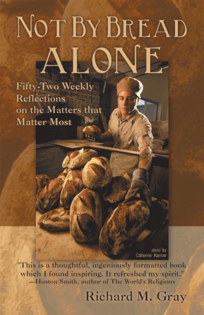 Richard M. Gray - Not by Bread Alone, E-bok. Tillgänglighet: Lägg i varukorg