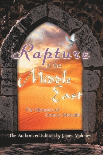 James Maloney - Rapture in the Middle East, E-bok