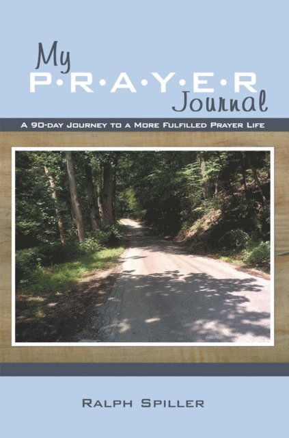 Ralph Spiller - My P-R-A-Y-E-R Journal, E-bok