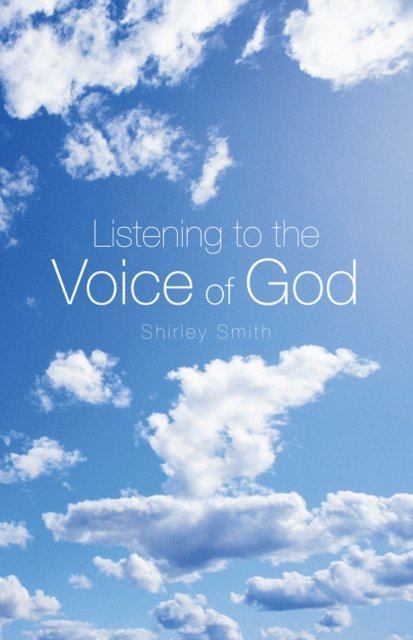 Shirley Smith - Listening to the Voice of God, E-bok