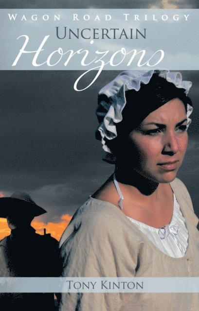 Tony Kinton - Uncertain Horizons, E-bok