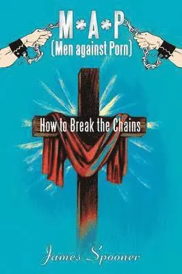 James Spooner - M*A*P (Men Against Porn), Häftad. Tillgänglighet: Lägg i varukorg